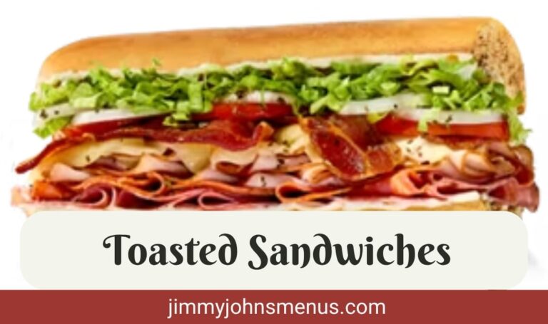 Jimmy John’s TOASTED SANDWICHES